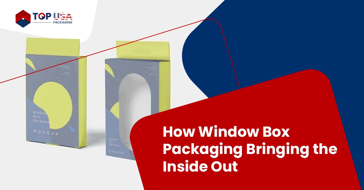 How Window Box Packaging Bringing the Inside Out