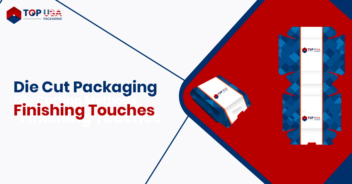 What is the Process of Die Cutting in Packaging? – Top USA Packaging