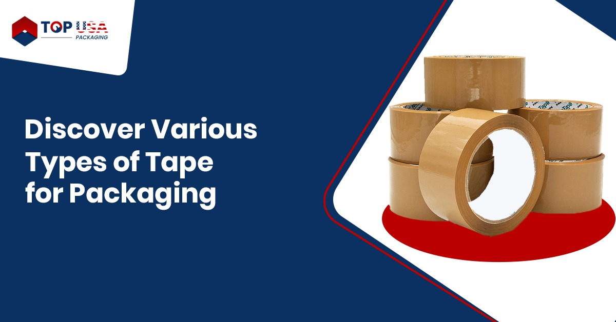 Discover Various Types of Tape for Packaging