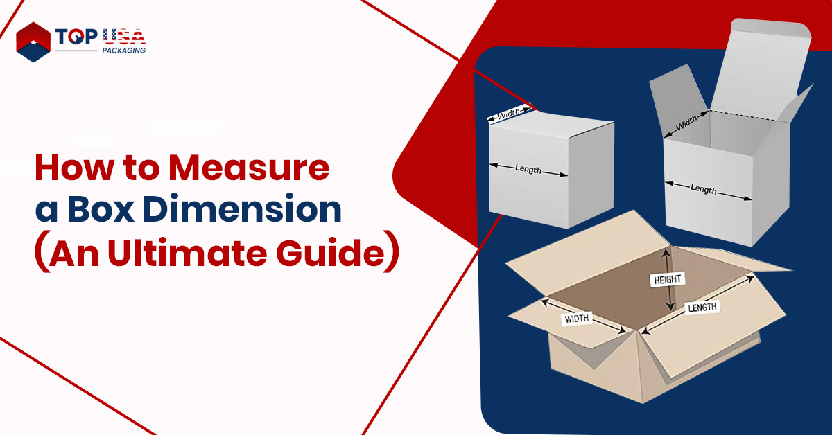 How to Measure a Box Dimension - An Ultimate Guide